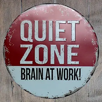металлическая жестяная вывеска Quiet Zone Мозг за работой, круглая, подходит для дома и кухни, бара, кафе, гаража, настенный декор в стиле ретро, винтаж Диаметр 12